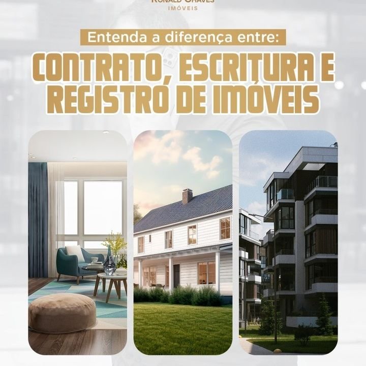 Entenda a diferença entre contrato,escritura e registro de imóveis. Entenda a diferença entre contrato,escritura e registro de imóveis.