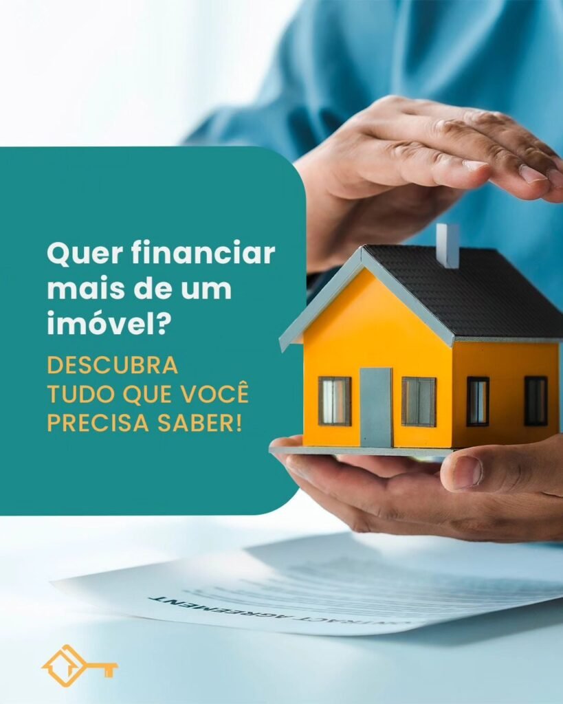 Quer financiar mais de um imóvel?