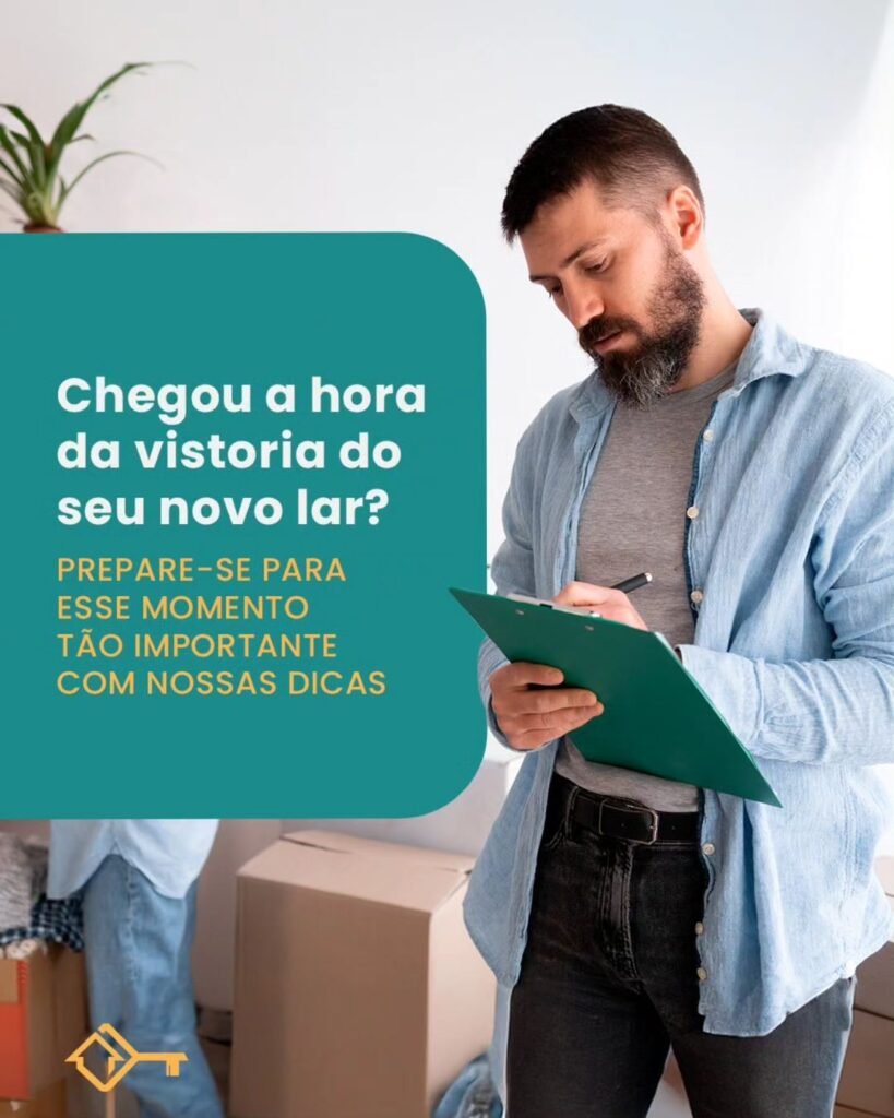 Chegou a hora da vistoria do imóvel, o que devo fazer?